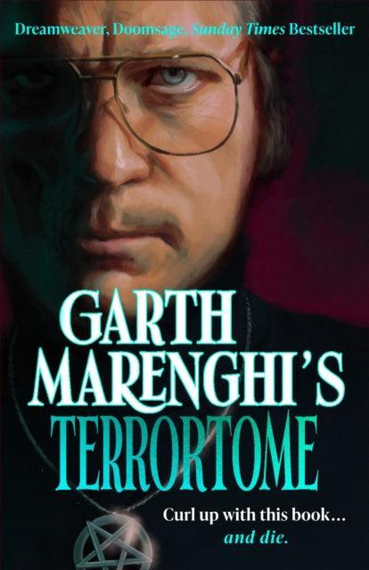 Garth Marenghi’s TerrorTome : Dreamweaver, Doomsage, Sunday Times bestseller - The Cleeve Bookshop