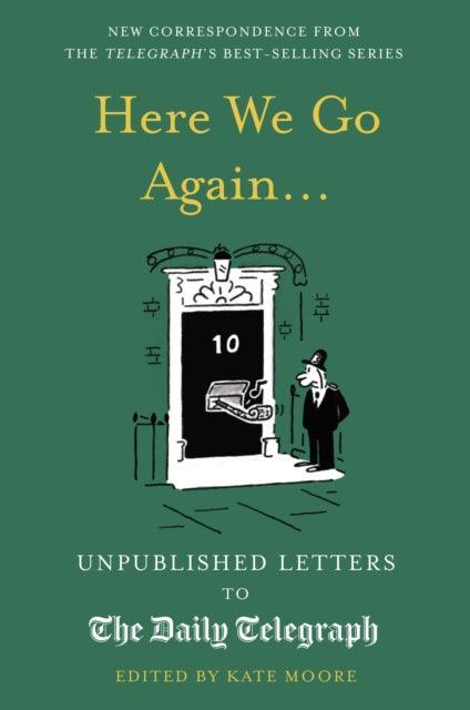 Here We Go Again... : Unpublished Letters to the Daily Telegraph - The Cleeve Bookshop