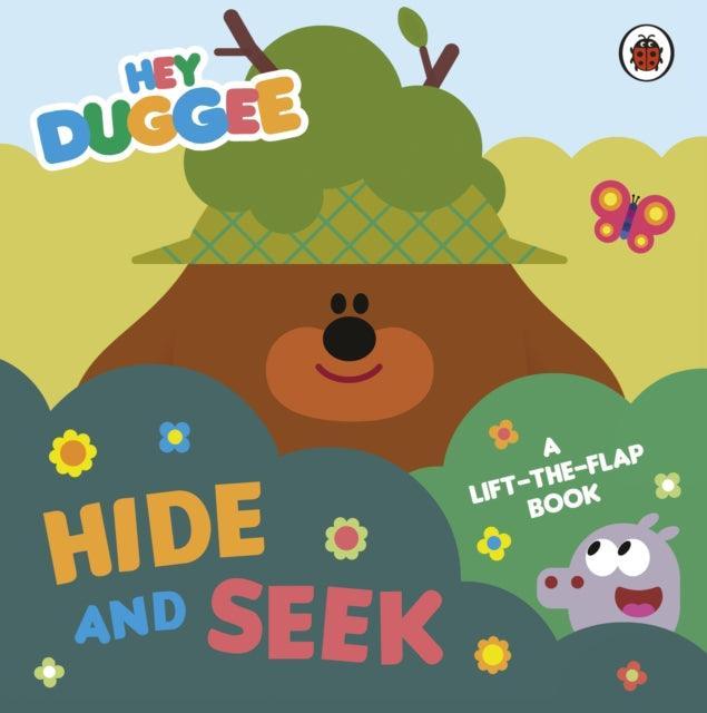 Hey Duggee: Hide and Seek : A Lift-the-Flap Book - The Cleeve Bookshop