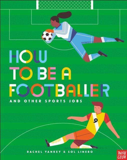 How to Be a Footballer and Other Sports Jobs - The Cleeve Bookshop