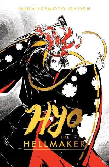 Hyo the Hellmaker - The Cleeve Bookshop