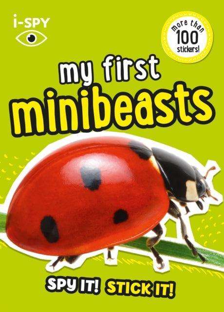 i-SPY My First Minibeasts : Spy it! Stick it! - The Cleeve Bookshop