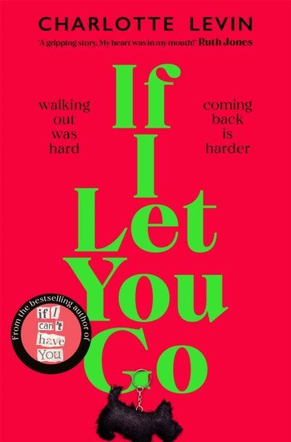 If I Let You Go : The Heartbreaking, Shocking Richard and Judy Book Club Pick - The Cleeve Bookshop