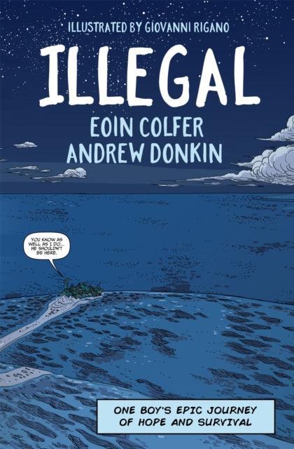 Illegal : A graphic novel telling one boy's epic journey to Europe - The Cleeve Bookshop