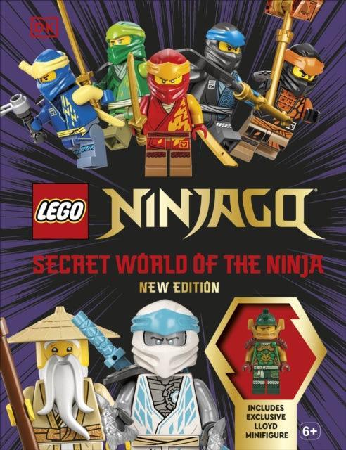 LEGO Ninjago Secret World of the Ninja New Edition : With Exclusive Lloyd LEGO Minifigure - The Cleeve Bookshop