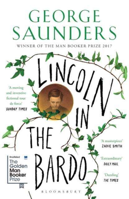 Lincoln in the Bardo : WINNER OF THE MAN BOOKER PRIZE 2017 - The Cleeve Bookshop