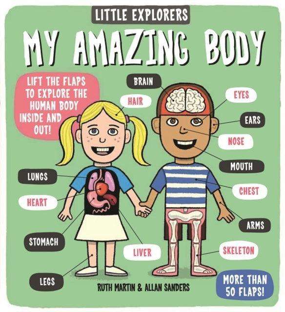 Little Explorers: My Amazing Body - The Cleeve Bookshop