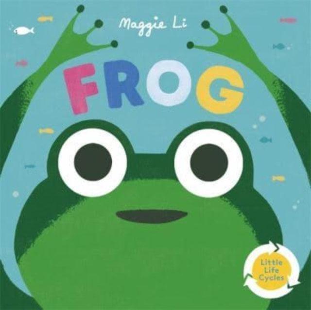 Little Life Cycles: Frog - The Cleeve Bookshop