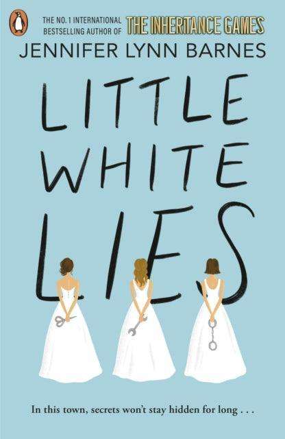 Little White Lies : From the bestselling author of The Inheritance Games - The Cleeve Bookshop