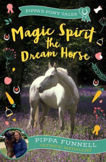 Magic Spirit the Dream Horse - The Cleeve Bookshop