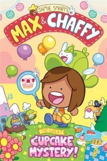 Max and Chaffy 2: The Great Cupcake Mystery - The Cleeve Bookshop
