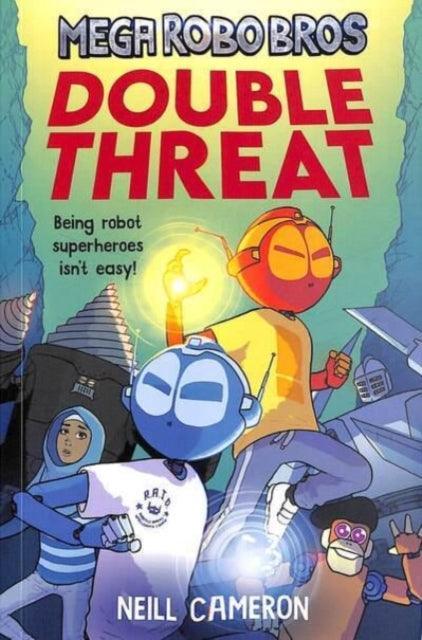 Mega Robo Bros 2: Double Threat - The Cleeve Bookshop