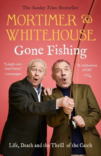 Mortimer & Whitehouse: Gone Fishing : The Comedy Classic - The Cleeve Bookshop