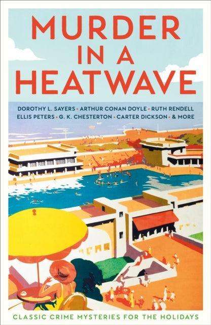 Murder in a Heatwave : Classic Crime Mysteries for the Holidays - The Cleeve Bookshop