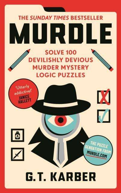 Murdle : Solve 100 Devilishly Devious Murder Mystery Logic Puzzles - The Cleeve Bookshop