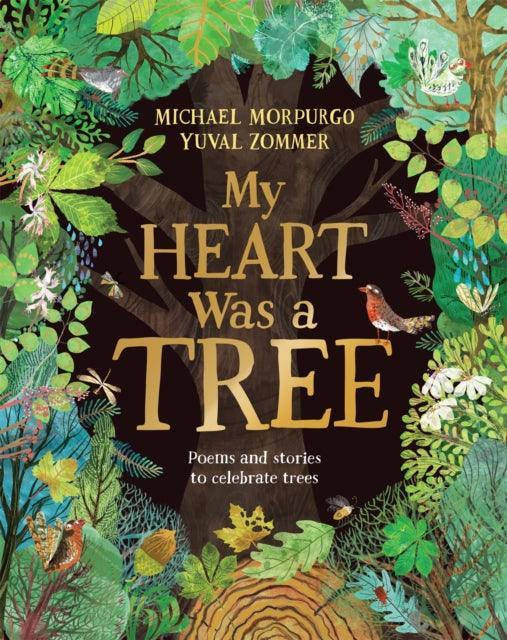 My Heart Was a Tree : Poems and stories to celebrate trees - Signed Bookplate - The Cleeve Bookshop