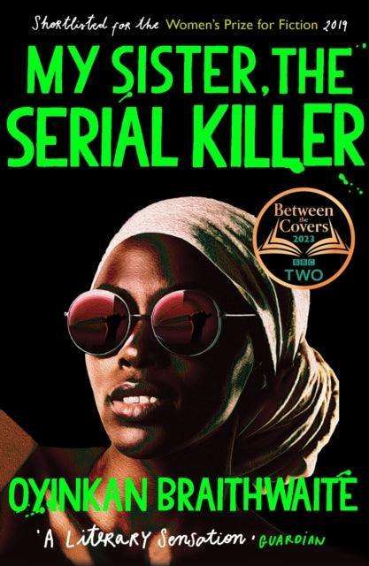 My Sister, the Serial Killer : The Sunday Times Bestseller - The Cleeve Bookshop