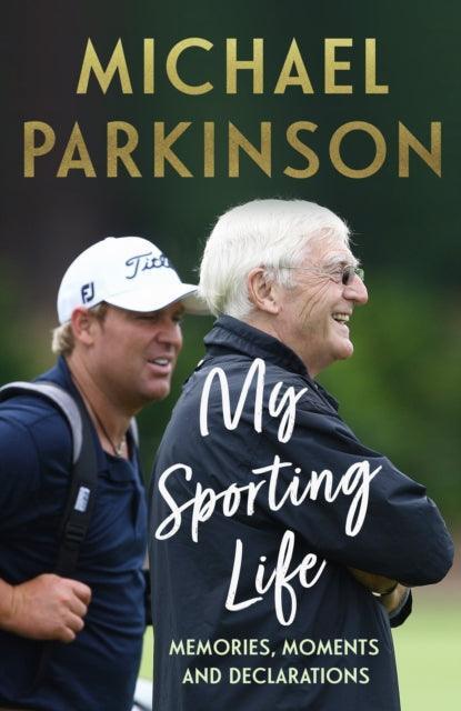 My Sporting Life : Memories, moments and declarations - The Cleeve Bookshop