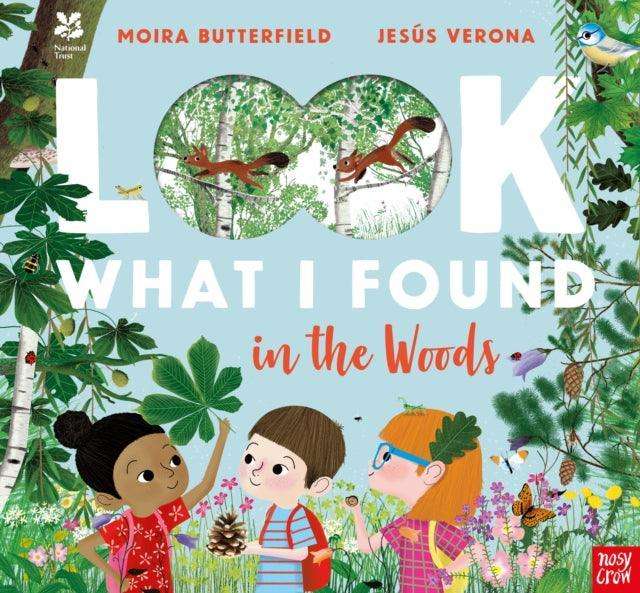 National Trust: Look What I Found in the Woods - The Cleeve Bookshop