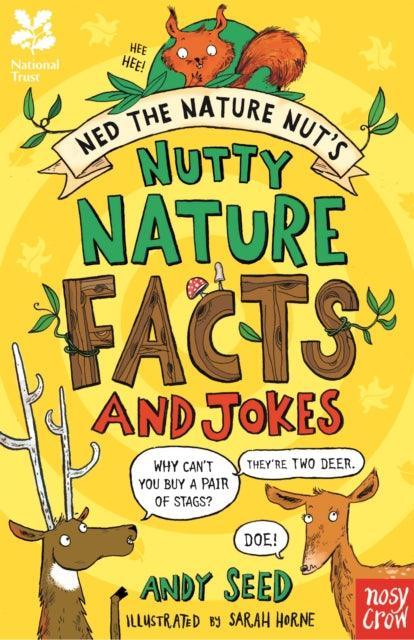 National Trust: Ned the Nature Nut's Nutty Nature Facts and Jokes - The Cleeve Bookshop