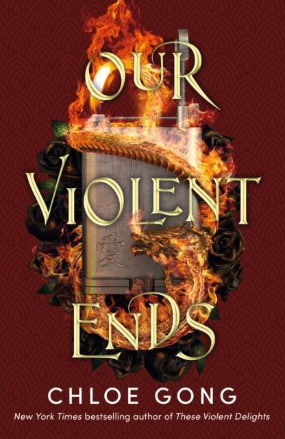 Our Violent Ends : #1 New York Times Bestseller! - The Cleeve Bookshop