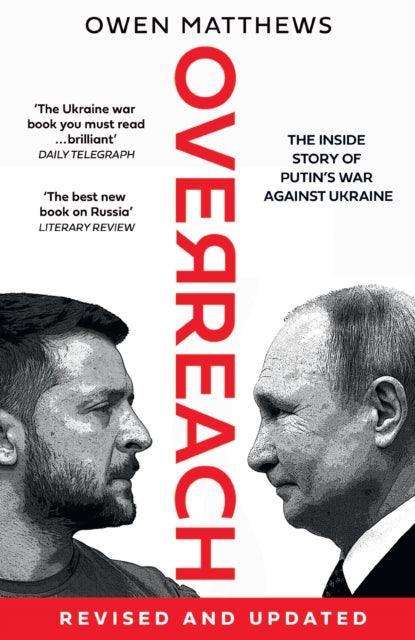 Overreach : The Inside Story of Putin's War Against Ukraine - The Cleeve Bookshop