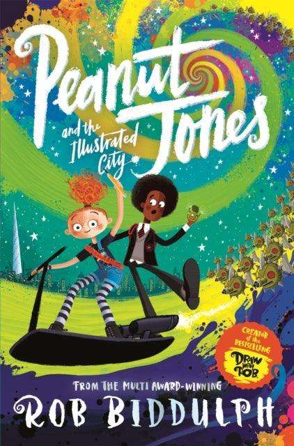 Peanut Jones and the Illustrated City: from the creator of Draw with Rob - The Cleeve Bookshop