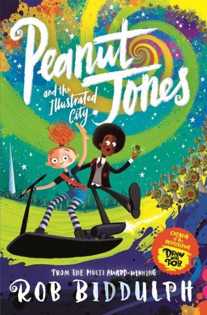 Peanut Jones and the Illustrated City: from the creator of Draw with Rob - The Cleeve Bookshop