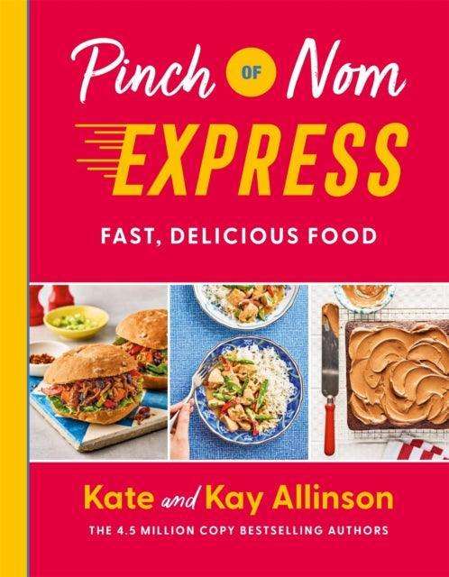 Pinch of Nom Express : Fast, Delicious Food - The Cleeve Bookshop
