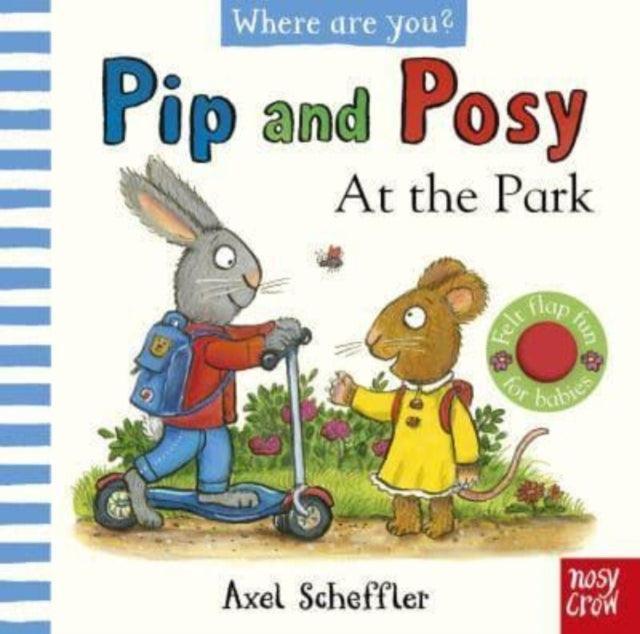 Pip and Posy, Where Are You? At the Park (A Felt Flaps Book) - The Cleeve Bookshop
