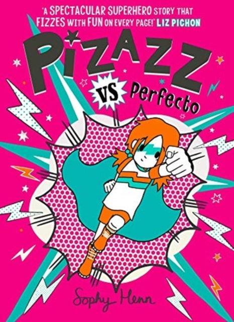 Pizazz vs Perfecto : The Times Best Children's Books for Summer 2021 : 3 - The Cleeve Bookshop
