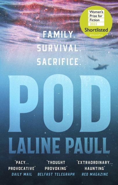 Pod : SHORTLISTED FOR THE WOMEN'S PRIZE FOR FICTION - The Cleeve Bookshop