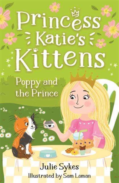 Poppy and the Prince (Princess Katie's Kittens 4) - The Cleeve Bookshop