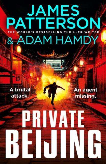 Private Beijing : A brutal attack. An agent missing. (Private 17) - The Cleeve Bookshop