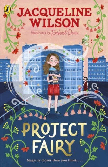 Project Fairy : Discover a brand new magical adventure from Jacqueline Wilson - The Cleeve Bookshop