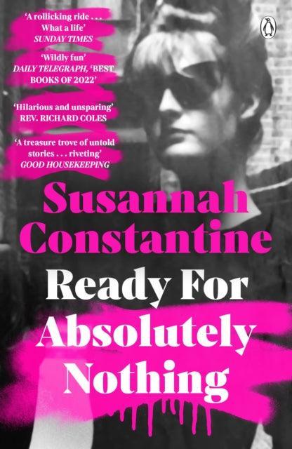 Ready For Absolutely Nothing : 'If you like Lady in Waiting by Anne Glenconner, you'll like this' The Times - The Cleeve Bookshop