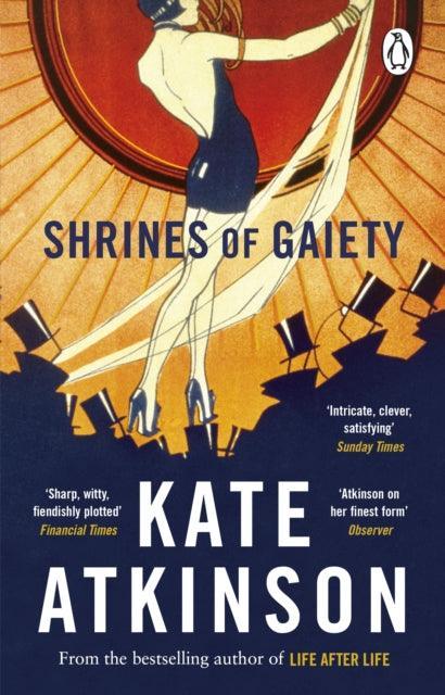 Shrines of Gaiety : From the global No.1 bestselling author of Life After Life - The Cleeve Bookshop