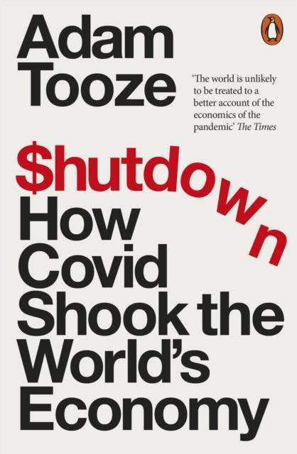 Shutdown : How Covid Shook the World's Economy - The Cleeve Bookshop