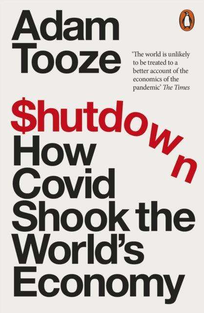 Shutdown : How Covid Shook the World's Economy - The Cleeve Bookshop