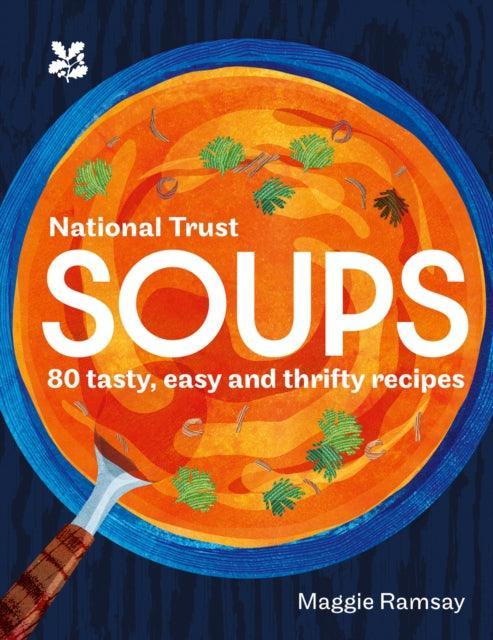 Soups : 80 Tasty, Easy and Thrifty Recipes - The Cleeve Bookshop