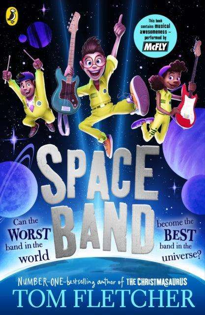 Space Band : The out-of-this-world new adventure from the number-one-bestselling author Tom Fletcher - The Cleeve Bookshop