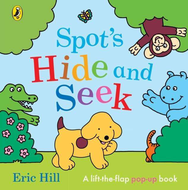 Spot's Hide and Seek : A Pop-Up Book - The Cleeve Bookshop