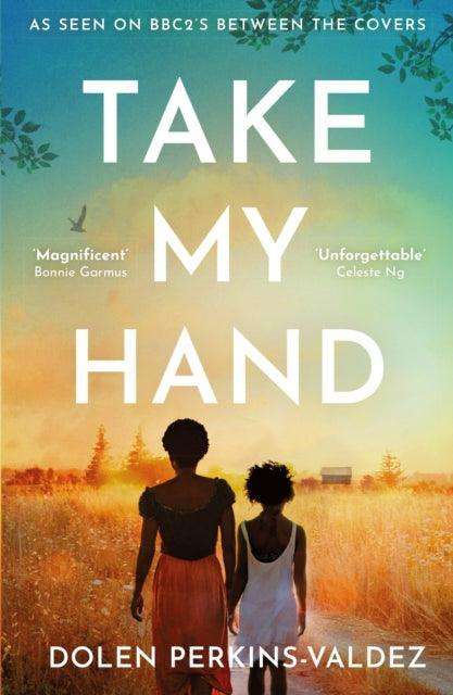 Take My Hand : The inspiring and unforgettable BBC Between the Covers Book Club pick - The Cleeve Bookshop