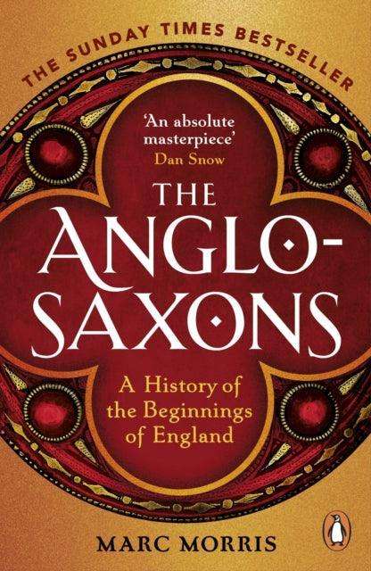 The Anglo-Saxons : A History of the Beginnings of England - The Cleeve Bookshop