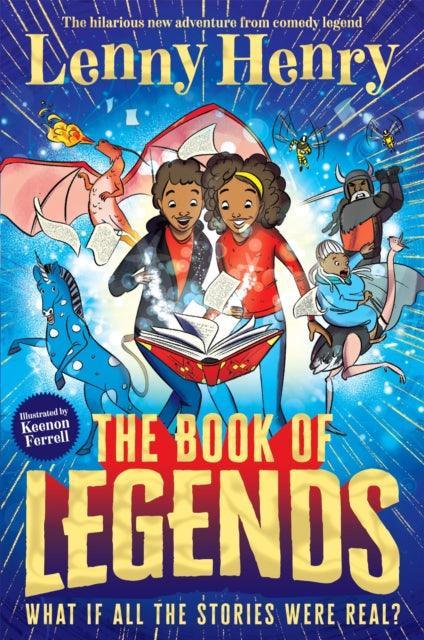 The Book of Legends : A hilarious and fast-paced quest adventure from bestselling comedian Lenny Henry - The Cleeve Bookshop