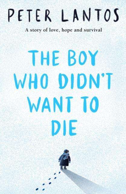 The Boy Who Didn't Want to Die - The Cleeve Bookshop