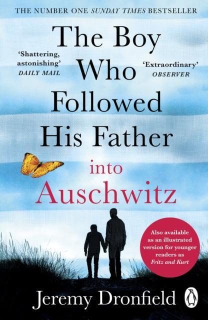 The Boy Who Followed His Father into Auschwitz : The Number One Sunday Times Bestseller - The Cleeve Bookshop