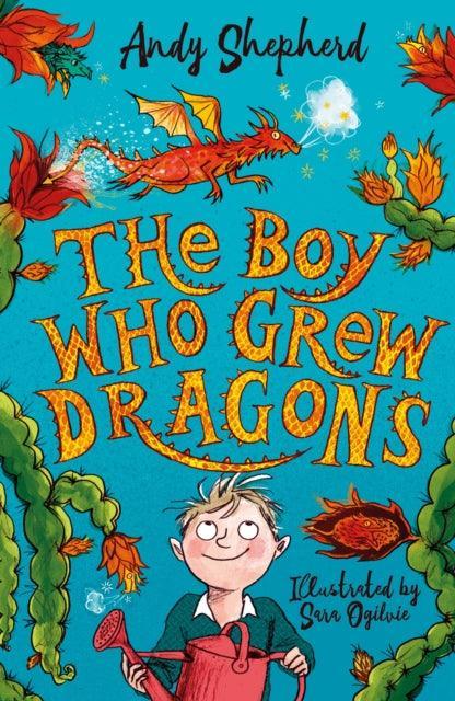 The Boy Who Grew Dragons (The Boy Who Grew Dragons 1) - The Cleeve Bookshop