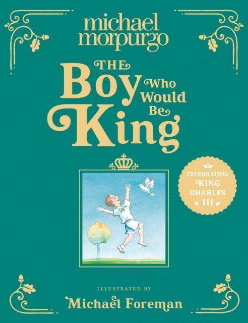 The Boy Who Would Be King - The Cleeve Bookshop