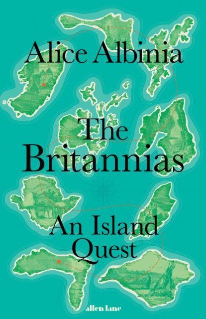 The Britannias : An Island Quest - The Cleeve Bookshop